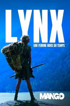 Lynx, une femme hors du temps's poster