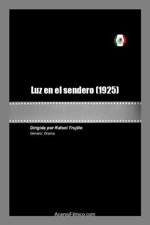 Luz en el sendero's poster