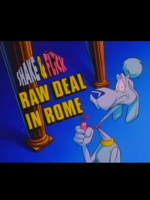 Shake & Flick: Raw Deal in Rome's poster