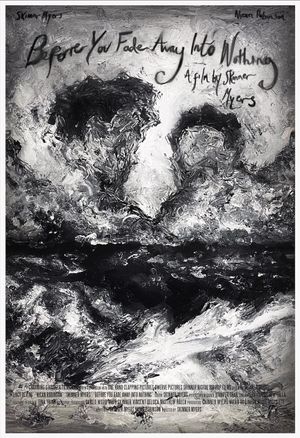 Before You Fade Away Into Nothing's poster