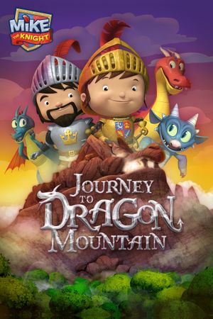 Mike the Knight: Journey to Dragon Mountain's poster