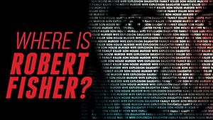 Where Is Robert Fisher?'s poster