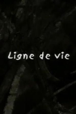 Ligne de vie's poster image