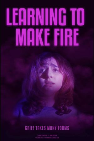 Learning To Make Fire's poster