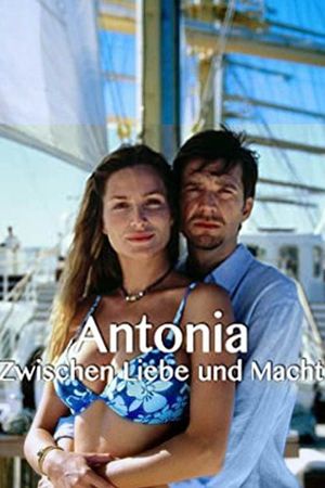 Antonia - Zwischen Liebe und Macht's poster