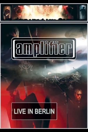 Amplifier: Live in Berlin's poster