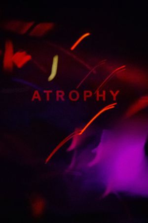 Atrophy's poster