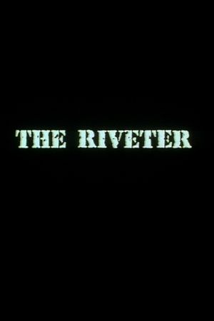 The Riveter's poster
