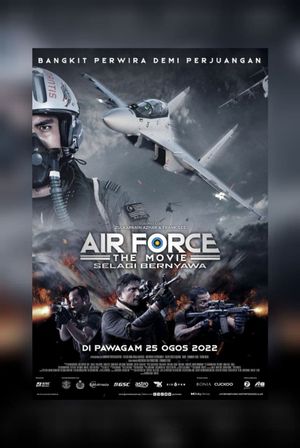 Air Force: The Movie - Selagi Bernyawa's poster