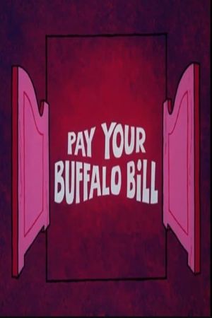 Pay Your Buffalo Bill's poster