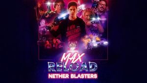 Max Reload and the Nether Blasters's poster