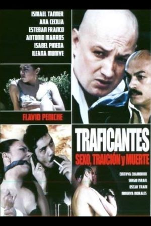 Traficantes: Sexo, traición y muerte's poster