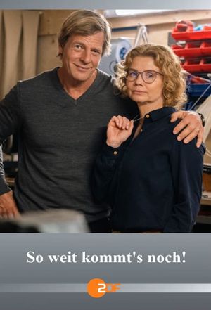 So weit kommt’s noch!'s poster