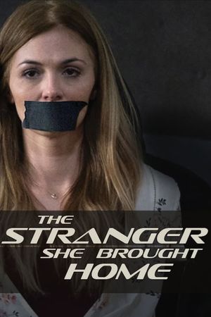 The Stranger She Brought Home's poster