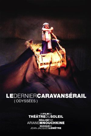Le dernier caravansérail's poster