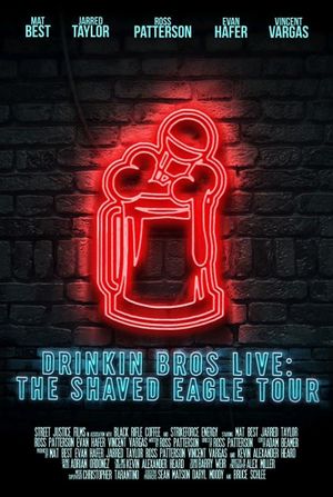 Drinkin' Bros Live: The Shaved Eagle Tour's poster