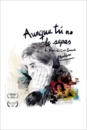 Aunque tú no lo sepas. La poesía de Luis García Montero's poster