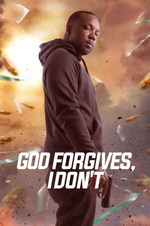 God Forgives, I Don't's poster