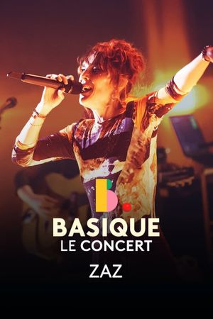 ZAZ - Basique, le concert's poster