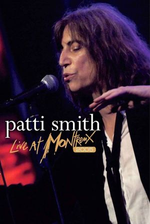Patti Smith  - Live at Montreux 2005's poster