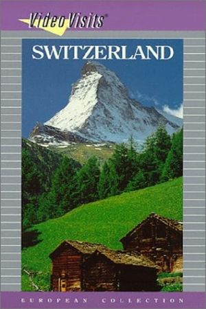 Switzerland: The Alpine Wonderland's poster