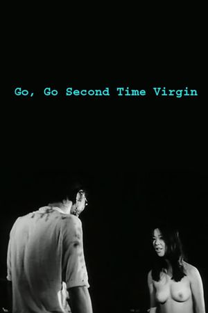 Go, Go Second Time Virgin's poster