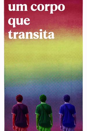 Um Corpo que Transita's poster
