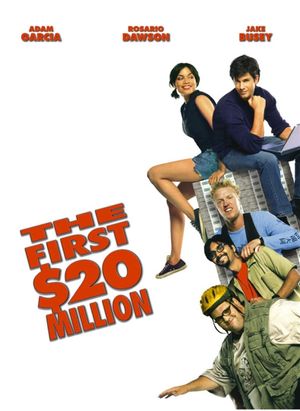 The First $20 Million Is Always the Hardest's poster