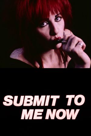 Submit to Me Now's poster