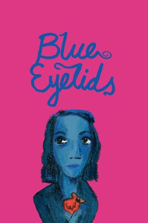 Blue Eyelids's poster