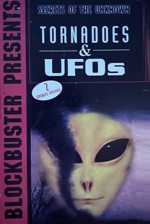 Secrets of the Unknown: Tornadoes & UFOs's poster