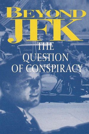 Beyond JFK: The Question of Conspiracy's poster