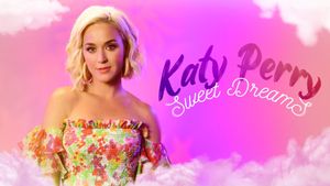 Katy Perry: Sweet Dreams's poster