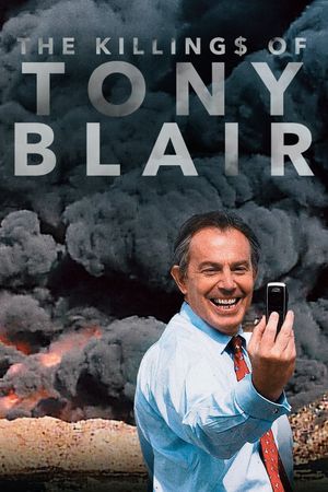 The Killing$ of Tony Blair's poster