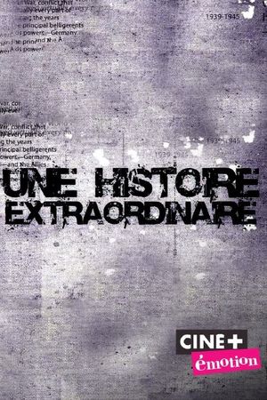 Une histoire extraordinaire's poster