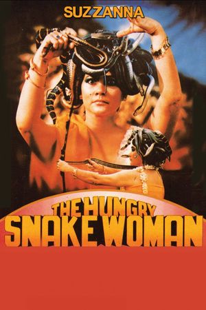 The Hungry Snake Woman's poster