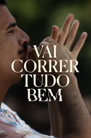 Vai Correr Tudo Bem's poster