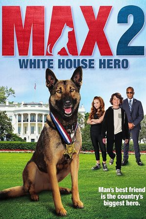 Max 2: White House Hero's poster