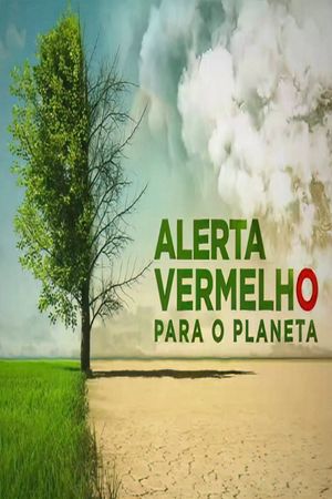 Alerta Vermelho para o Planeta's poster