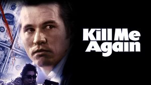 Kill Me Again's poster