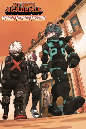 My Hero Academia: World Heroes' Mission's poster
