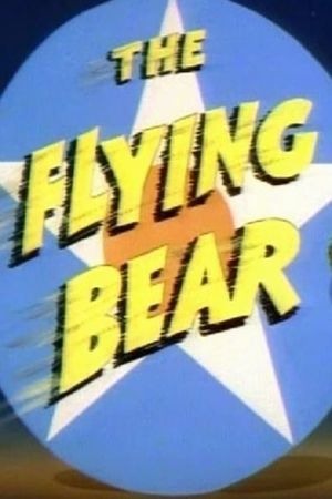 The Flying Bear's poster
