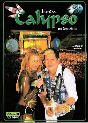 Banda Calypso: Na Amazônia's poster