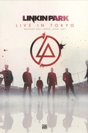 Linkin Park: Live in Tokyo's poster