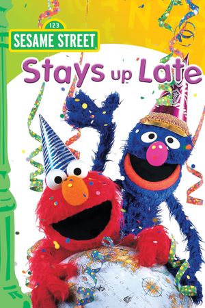 Sesame Street Stays Up Late!'s poster