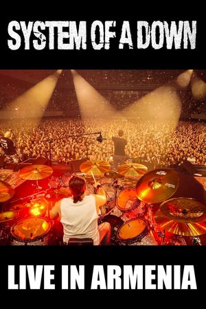 System of a Down: Live in Yerevan, Armenia 2015's poster