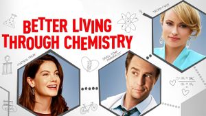 Better Living Through Chemistry's poster