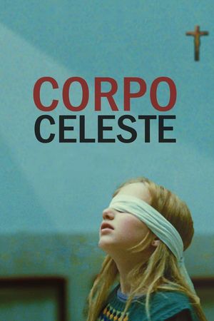 Corpo Celeste's poster