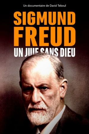 Sigmund Freud: A Jew Without God's poster