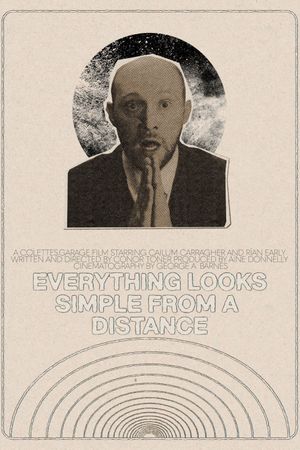 Everything Looks Simple from a Distance's poster